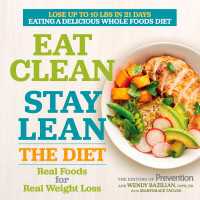 Eat Clean, Stay Lean: The Diet : Real Foods for Real Weight Loss