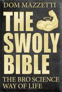The Swoly Bible : The Bro Science Way of Life
