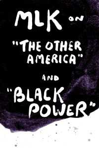 MLK on "The Other America" and "Black Power"