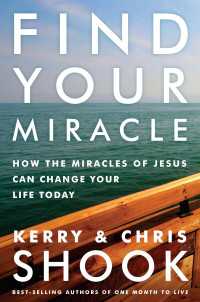 Find Your Miracle : How the Miracles of Jesus Can Change Your Life Today