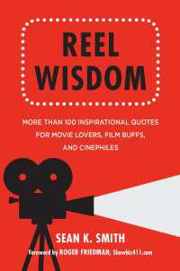 Reel Wisdom : The Complete Quote Collection for Movie Lovers, Film Buffs and Cinephiles