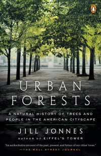 Urban Forests : A Natural History of Trees and People in the American Cityscape