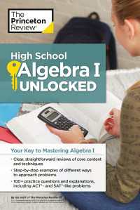 High School Algebra I Unlocked : Your Key to Mastering Algebra I