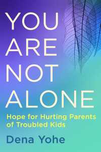 You Are Not Alone : Hope for Hurting Parents of Troubled Kids
