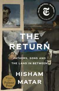 The Return (Pulitzer Prize Winner) : Fathers, Sons and the Land in Between