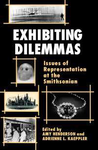 Exhibiting Dilemmas : Issues of Representation at the Smithsonian