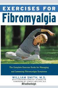 Exercises for Fibromyalgia : The Complete Exercise Guide for Managing and Lessening Fibromyalgia Symptoms