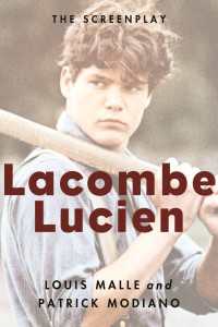 Lacombe Lucien : The Screenplay