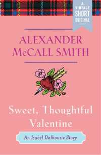 Sweet, Thoughtful Valentine : An Isabel Dalhousie Story