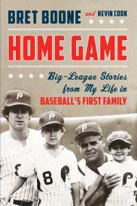 Home Game : Big-League Stories from My Life in Baseball's First Family