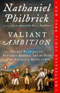 Valiant Ambition : George Washington, Benedict Arnold, and the Fate of the American Revolution