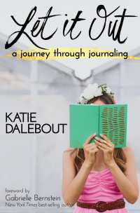 Let It Out : A Journey Through Journaling