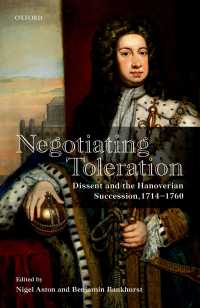 Negotiating Toleration : Dissent and the Hanoverian Succession, 1714-1760