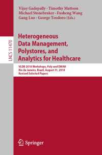 Heterogeneous Data Management, Polystores, and Analytics for Healthcare : VLDB 2018 Workshops, Poly and DMAH, Rio de Janeiro, Brazil, August 31, 2018, Revised Selected Papers