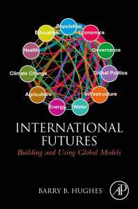 International Futures : Building and Using Global Models