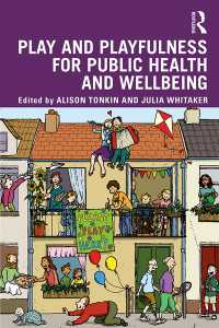 遊び心で向上する公衆衛生とウェルビーイング<br>Play and playfulness for public health and wellbeing