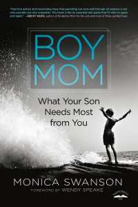 Boy Mom : What Your Son Needs Most from You