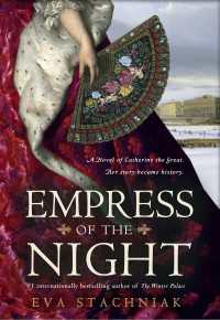 Empress of the Night : A Novel of Catherine the Great