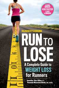 Runner's World Run to Lose : A Complete Guide to Weight Loss for Runners