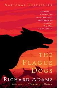 The Plague Dogs : A Novel