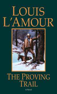 The Proving Trail : A Novel