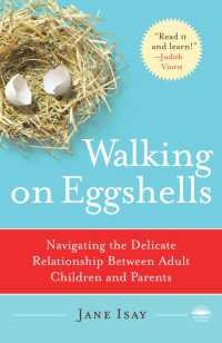 Walking on Eggshells : Navigating the Delicate Relationship Between Adult Children and Parents