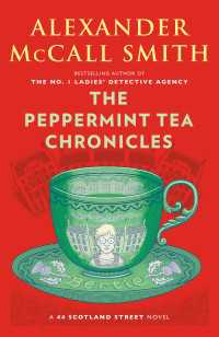 The Peppermint Tea Chronicles : 44 Scotland Street Series (13)