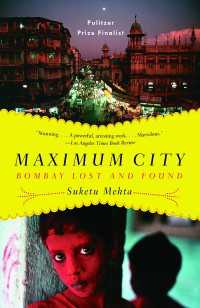 Maximum City : Bombay Lost and Found