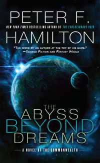 The Abyss Beyond Dreams : A Novel of the Commonwealth