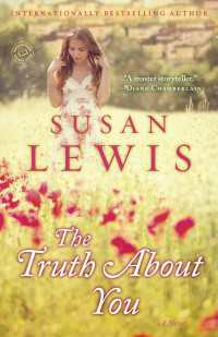 The Truth About You : A Novel