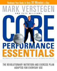 Core Performance Essentials : The Revolutionary Nutrition and Exercise Plan Adapted for Everyday Use
