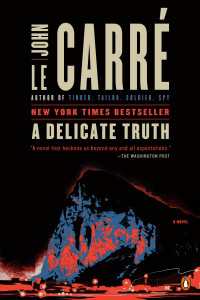 A Delicate Truth : A Novel