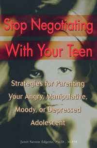 Stop Negotiating with Your Teen : Strategies for Parenting your Angry Manipulative Moody or Depressed Adolescent