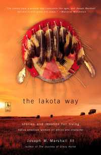 The Lakota Way : Stories and Lessons for Living