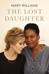 The Lost Daughter : A Memoir