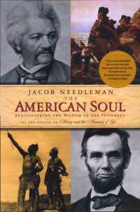 The American Soul : Rediscovering the Wisdom of the Founders