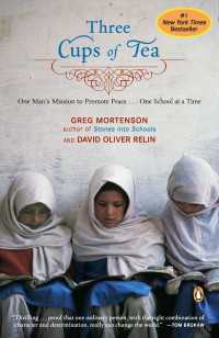 Three Cups of Tea : One Man's Mission to Promote Peace . . . One School at a Time