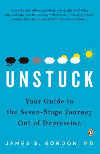 Unstuck : Your Guide to the Seven-Stage Journey Out of Depression
