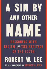 A Sin by Any Other Name : Reckoning with Racism and the Heritage of the South