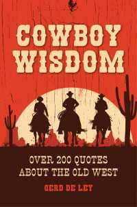 Cowboy Wisdom : Over 200 Quotes about the Old West