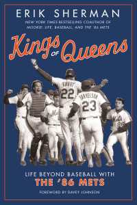 Kings of Queens : Life Beyond Baseball with the '86 Mets