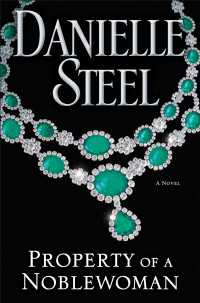 Property of a Noblewoman : A Novel