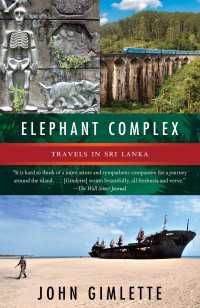 Elephant Complex : Travels in Sri Lanka