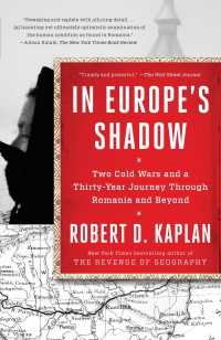 In Europe's Shadow : Two Cold Wars and a Thirty-Year Journey Through Romania and Beyond