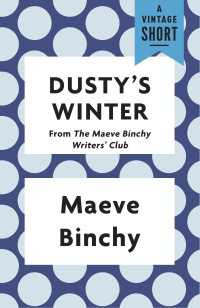 Dusty's Winter : from The Maeve Binchy Writers' Club