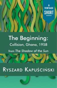 The Beginning : Collision, Ghana, 1958