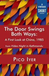 The Door Swings Both Ways : A First Look at China, 1985