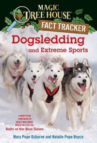 Dogsledding and Extreme Sports : A Nonfiction Companion to Magic Tree House Merlin Mission #26: Balto of the Blue Dawn