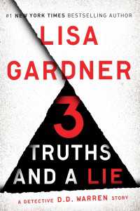 3 Truths and a Lie : A Detective D. D. Warren Story
