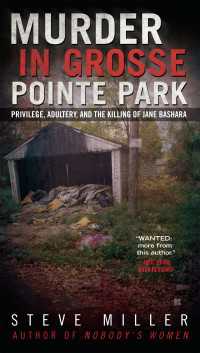 Murder in Grosse Pointe Park : Privilege, Adultery, and the Killing of Jane Bashara